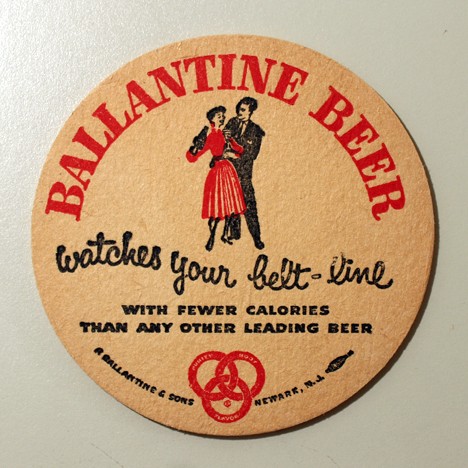 Ballantine Beer - "Watches Your Belt-Line" Beer