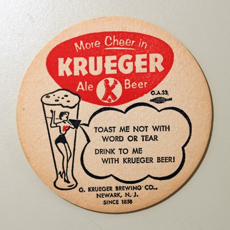 Krueger - More Cheer - "Toast Me Not With Word Or Tear..." Beer