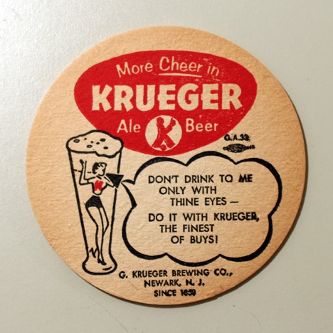Krueger - More Cheer - "Don't Drink To Me..." Beer
