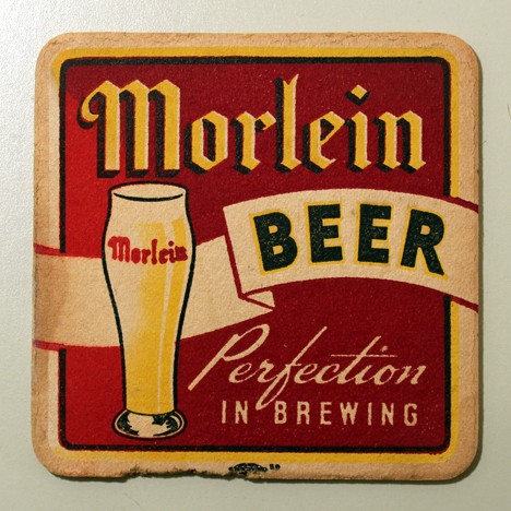 Morlein Beer - "Perfection In Brewing" Beer